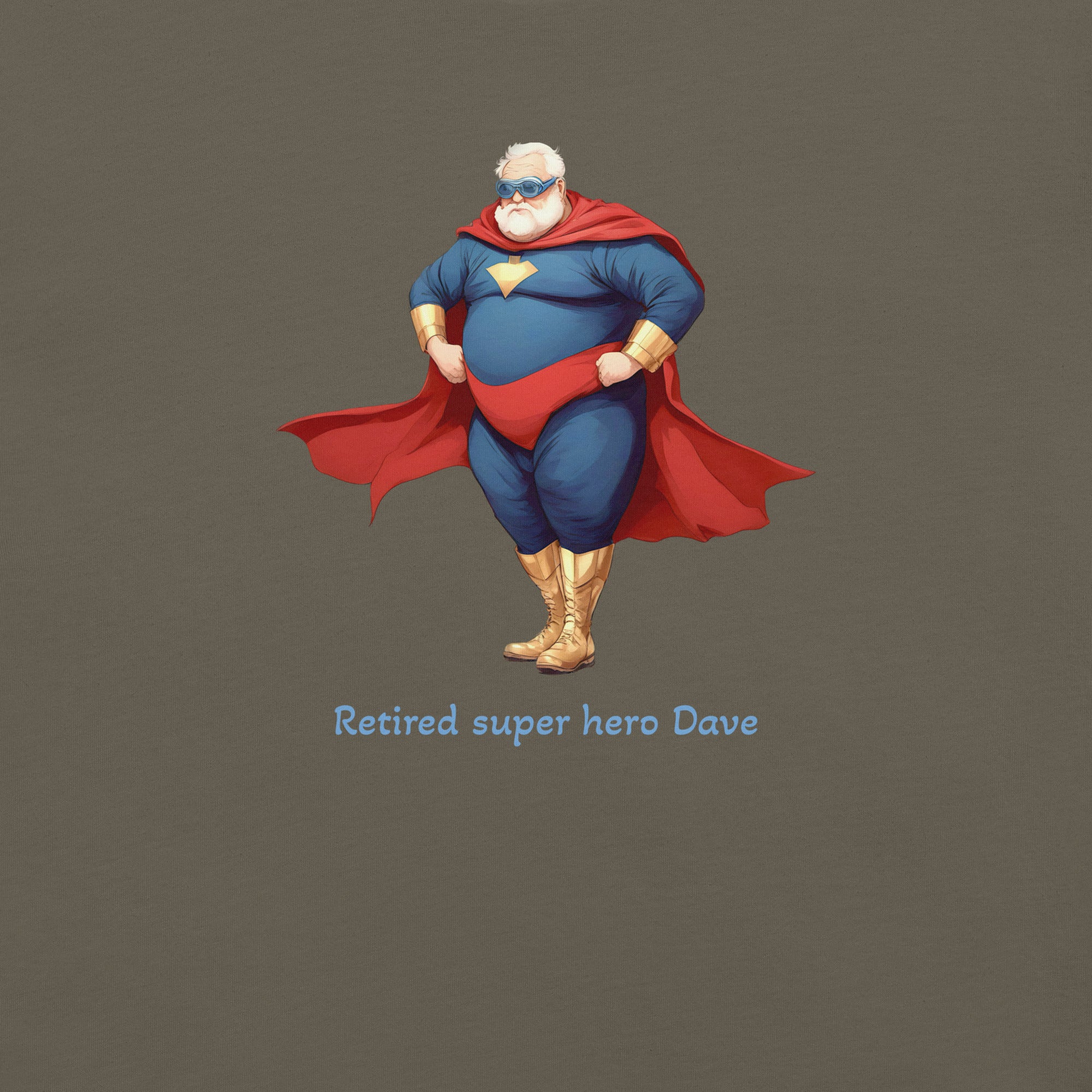 Retired super hero Dave. Unisex t-shirt