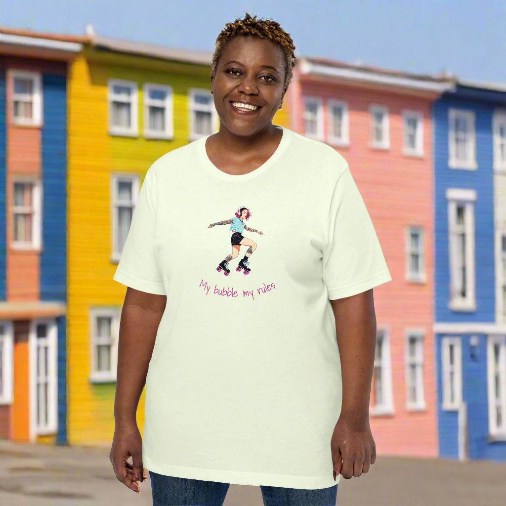 My bubble my rules. Unisex t-shirt