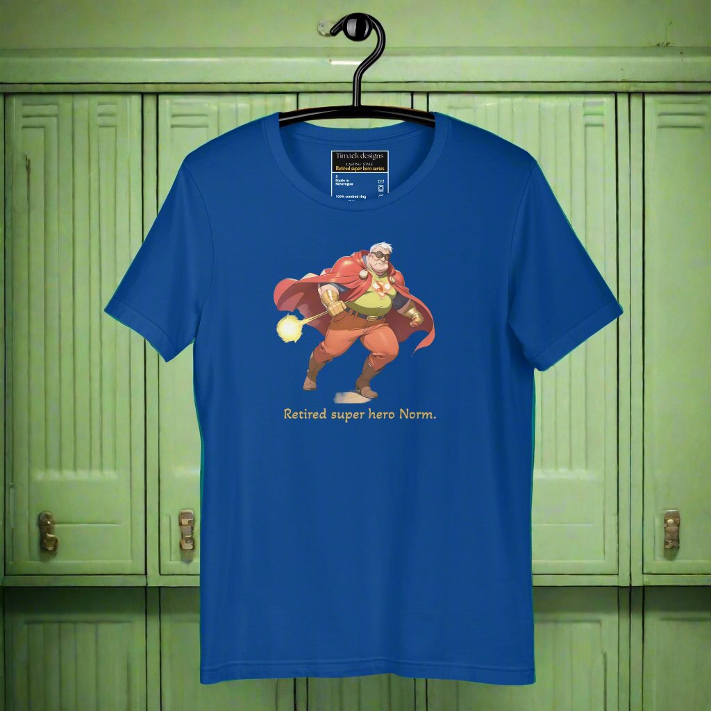 Retired super hero Norm. Unisex t-shirt